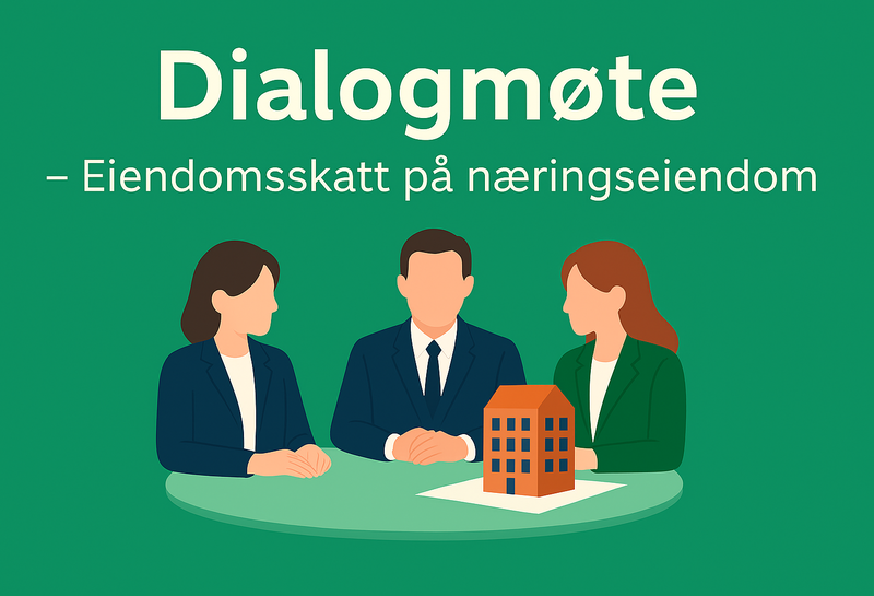 Dialogmøte - Eiendomsskatt på næringseiendom (tentativ dato)